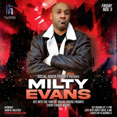 Milty Evans Live At Hydrate Chicago Nov 21'