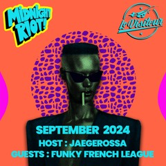 The Sound of Midnight Riot Podcast 039 - Host : Jaegerossa - Guest : Funky French League
