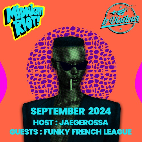 The Sound of Midnight Riot Podcast 039 - Host : Jaegerossa - Guest : Funky French League