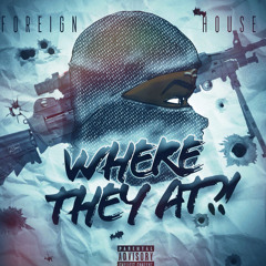 House - Where They At