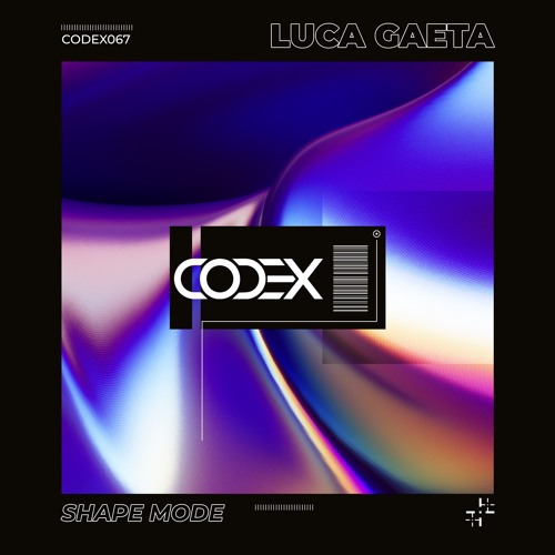 Luca Gaeta - Shape Mode (Original Mix) [CODEX] // Techno Premiere