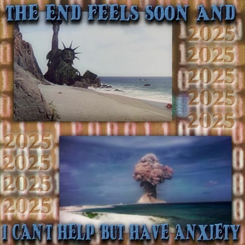 the end feels soon and I can't help but have anxiety