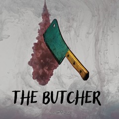 THE BUTCHER (ft. Sumthinjay)