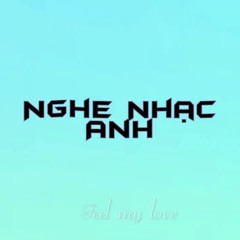 Nghe Nhạc Anh (Acoustic Ver.) [feat. Dustein]