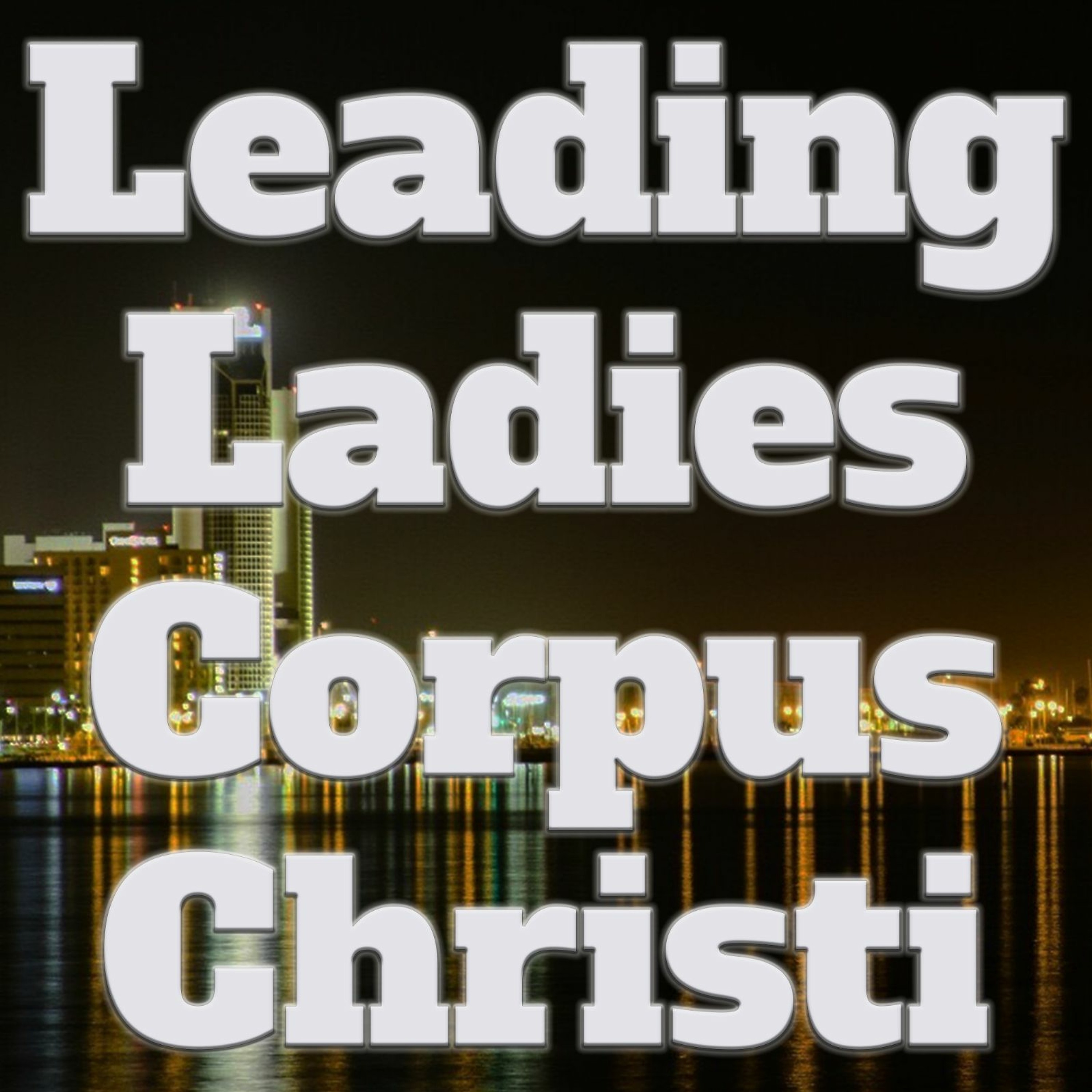 Leading Ladies Corpus Christi