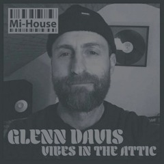 Vibes In The Attic MI HOUSE RADIO April Edition 2021