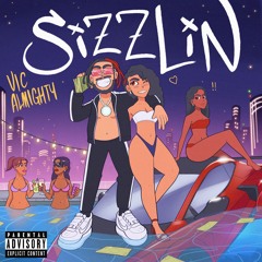 Sizzlin (Prod. Percules)