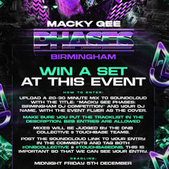 MACKY GEE PHASES: BIRMINGHAM DJ COMPETITION (HICKSIE)