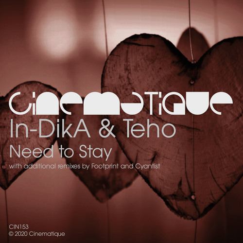 In-DikA & Teho - Need to Stay