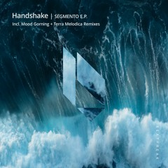 PREMIERE: Handshake - Mantel (Mood Gorning Remix) [Beatfreak Reocrdings]