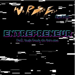 Ep. 204 "Entrepreneur Feat. Uncle Dandy Aka Germaine  #BaddieBehavior