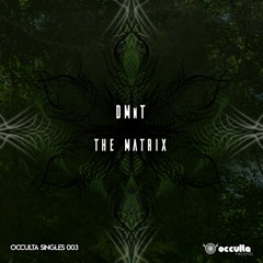 DMnT - The Matrix (Occulta Singles 003)