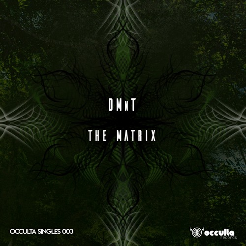 DMnT - The Matrix (Occulta Singles 003)