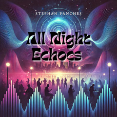 All Night Echoes