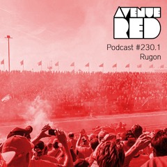 Avenue Red Podcast #230.1 - Rugon