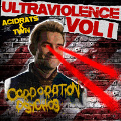 Acid Rats & TWN - Ultraviolence vol.1
