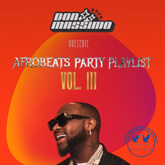 AFROBEATS PARTY PLAYLIST III
