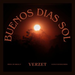Verzet - Buenos Días Sol (Prod. By Brck.n)
