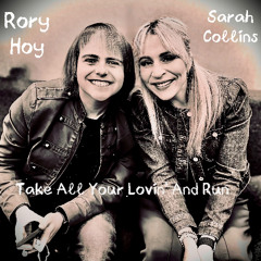 Rory Hoy feat. Sarah Collins - Take All Your Lovin' And Run (PREVIEW)