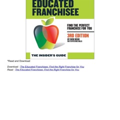 The Educated Franchisee: Find the Right Franchise for You