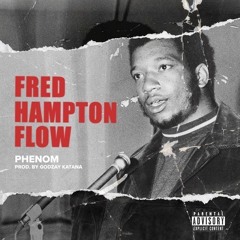 Fred Hampton Flow (Prod. By Godzay Katana)