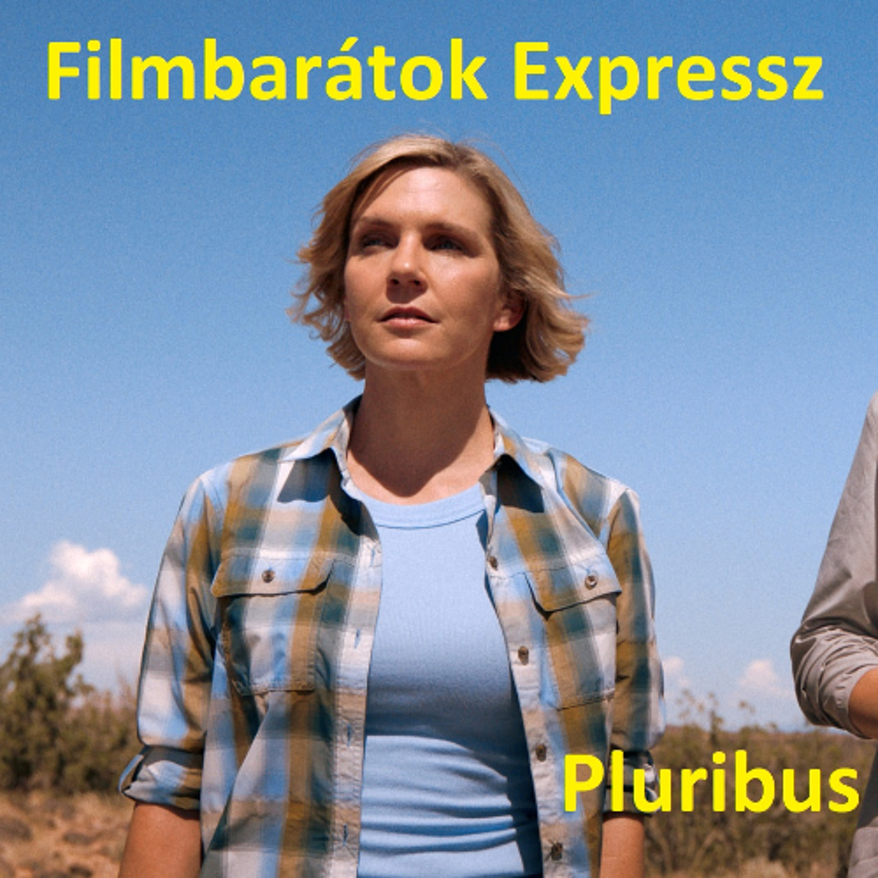 Filmbarátok Expressz: Pluribus (1. évad)