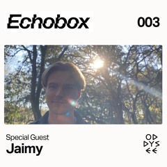 Oddysee FM on Echobox Radio w/ Jaimy