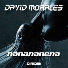 PREMIERE : David Morales - Nanananena