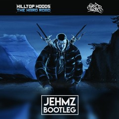 Hilltop Hoods - Hard Road (Jehmz Bootleg) [Free Download]