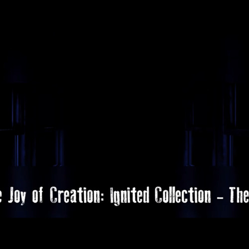 The Joy Of Creation: Ignited Collection Menu 