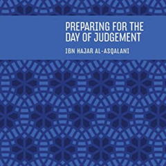 [GET] KINDLE 📙 Preparing for the Day of Judgement by  Imam Ibn Hajar Al-Asqalani [EP