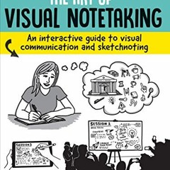 [DOWNLOAD] EBOOK 📌 The Art of Visual Notetaking: An interactive guide to visual comm