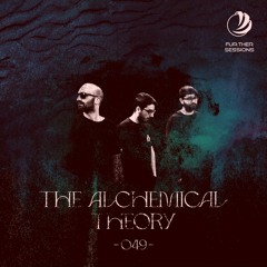 Fur:ther Sessions | 049 | The Alchemical Theory