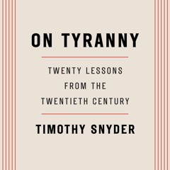 [PDF] Download On Tyranny: Twenty Lessons from the Twentieth Century on any