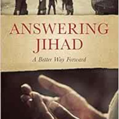 [View] PDF ✉️ Answering Jihad: A Better Way Forward by Nabeel Qureshi KINDLE PDF EBOO