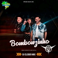 Israel & Rodolffo, Ana Castela - Bombonzinho (Dj Cleber Mix Remix)