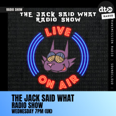 Jack Said What Radio Show - April 2025