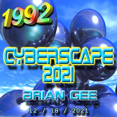 1992_-_121621_CyberScape_2021_01_Bryan_Gee_ver2_(320kbps)