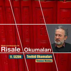 Tevhid Okumaları -Yirminci Mektup/Onuncu Kelime/Dördüncüsü-Üçüncü Sır Ders 41