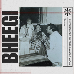 Bheegi (Secret ID ALX Edit) - Da Capo & Moojo