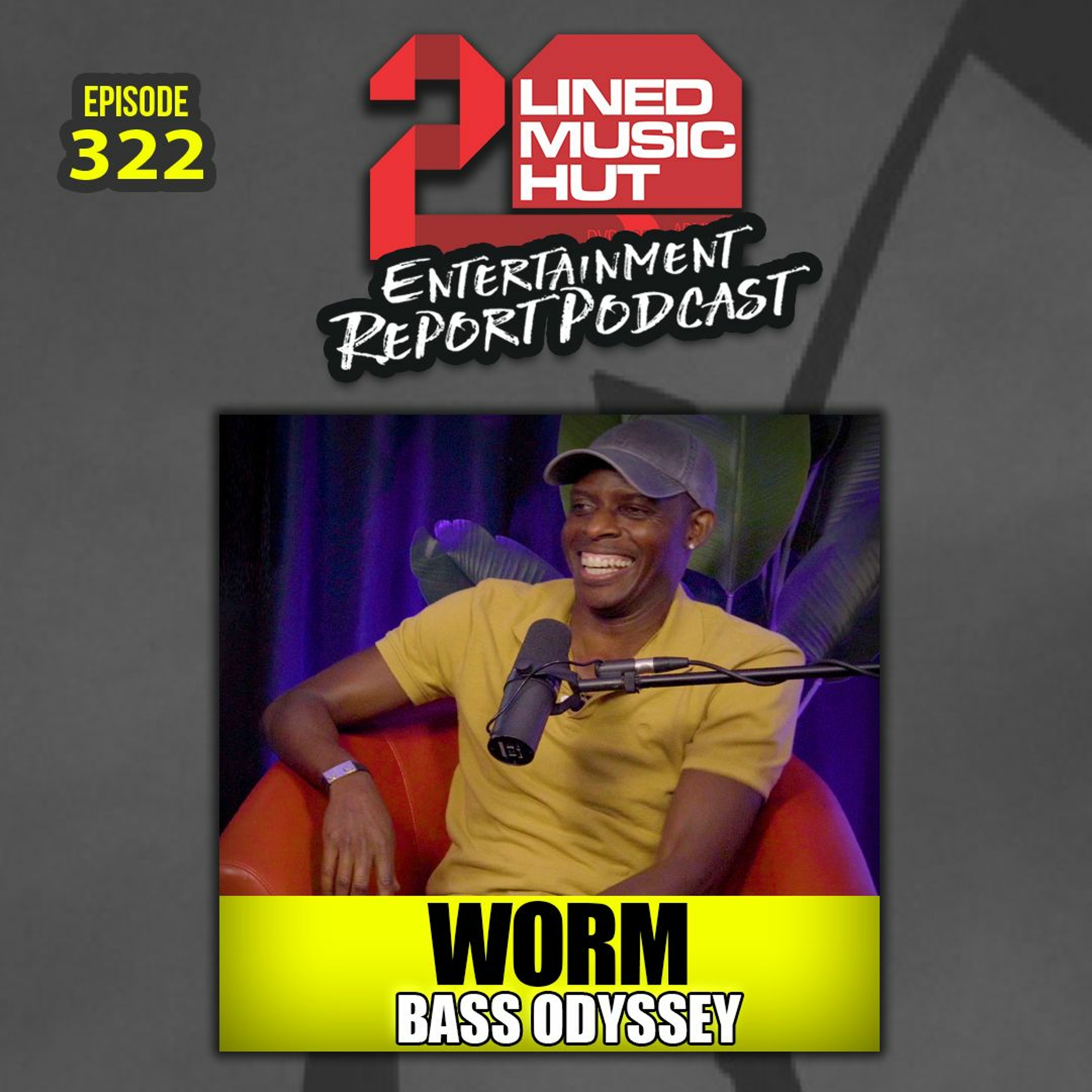 EPISODE #322 WORM FROM BASS ODYSSEY episode artwork