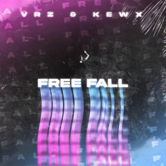 VRZ & KEWX - Free Fall