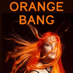 Orange Bang