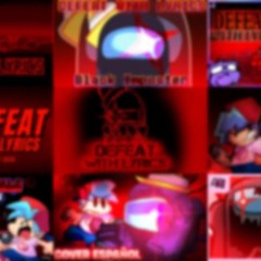 Defeat With Lyrics Mashup