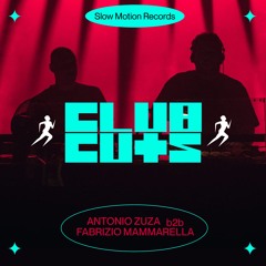 CLUB CUTS - Antonio Zuza b2b Fabrizio Mammarella