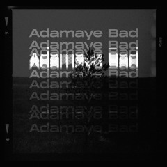 Adamaye Bad