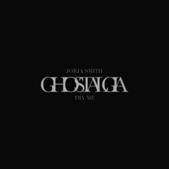 Jorja Smith - Try Me [GHOSTALGIA TAKE]