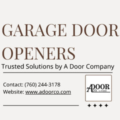 Garage Door Openers Adelanto CA - A Door Company