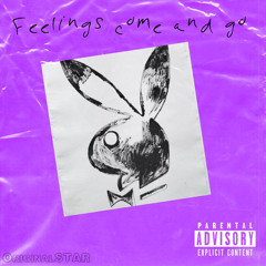 Feelings Come And Go