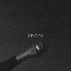 Drown